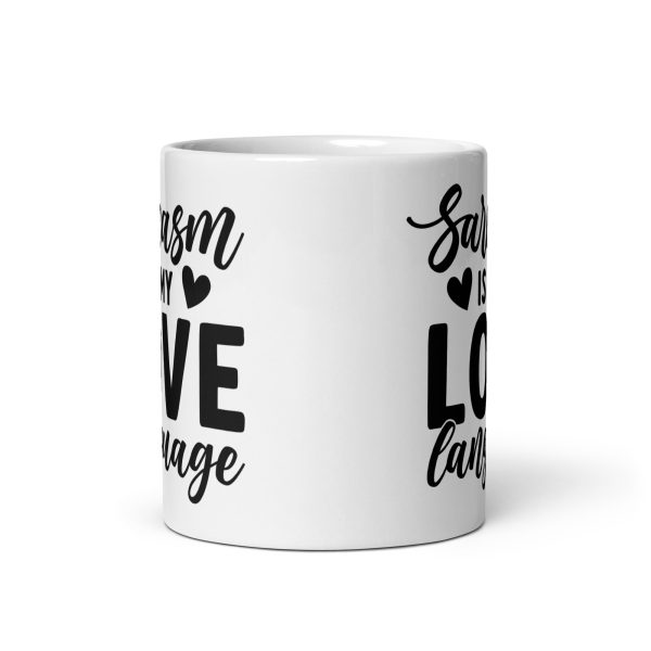 Sarcasm Is My Love Language Funny Coffee Mug / Cup - Image 4