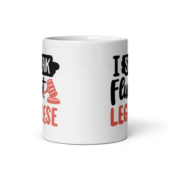 I speak fluent legalese Funny Coffee Mug / Cup - Image 3