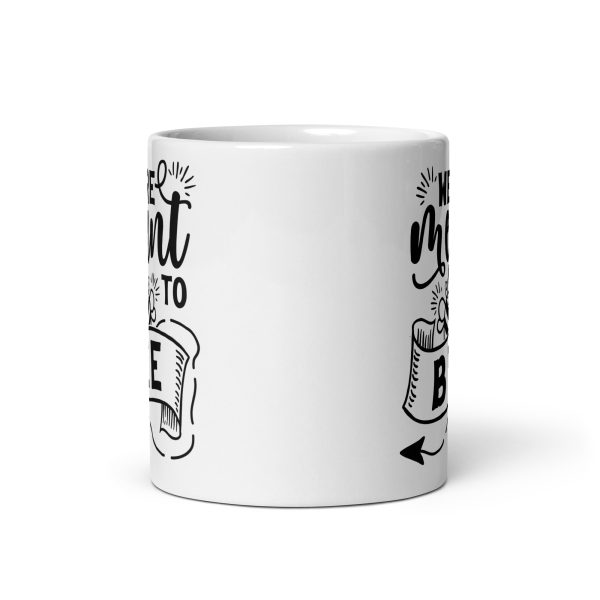 We're meant to bee Funny Coffee Mug / Cup - Image 3