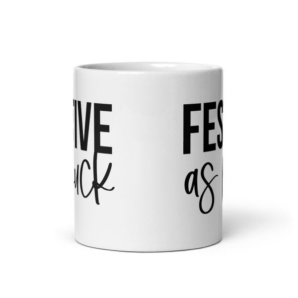 Festive as fuck Funny Coffee Mug / Cup - Image 3