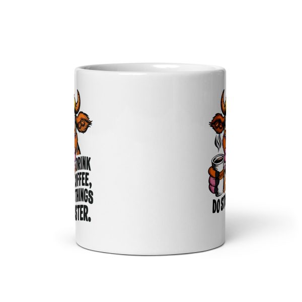 Drink coffee do stupid things faster funny cow coffee mug / cup - Image 3