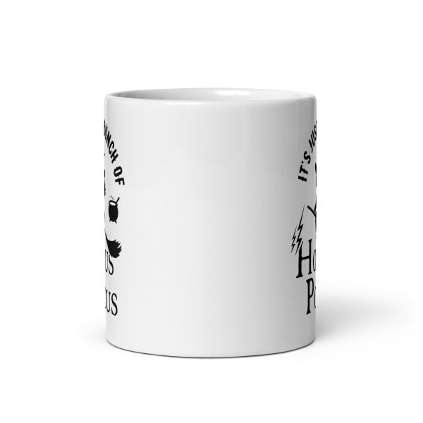 It's just a bunch of hocus pocus funny Halloween coffee mug / cup - Image 3