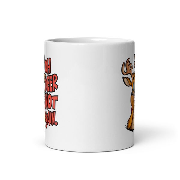 Oh deer not again funny deer coffee mug / cup - Image 3