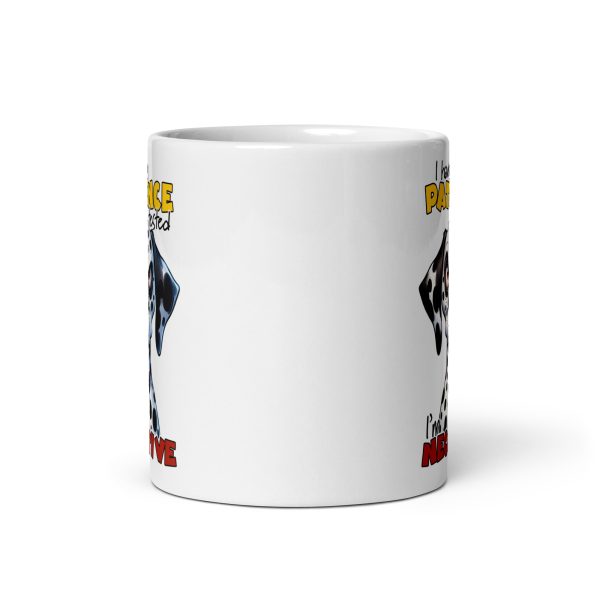 I have my patience tested I'm negative funny dog coffee mug / cup - Image 3