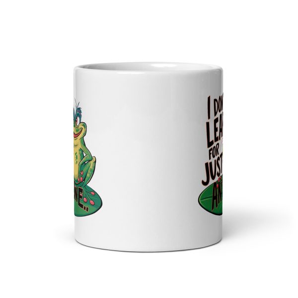 I don't leap for just anyone funny frog coffee mug / cup - Image 3