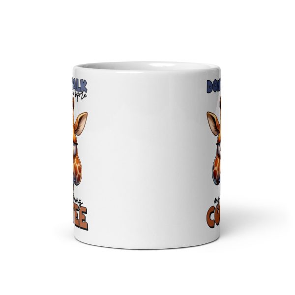 Don't talk to me before my morning coffee funny giraffe coffee mug / cup - Image 3