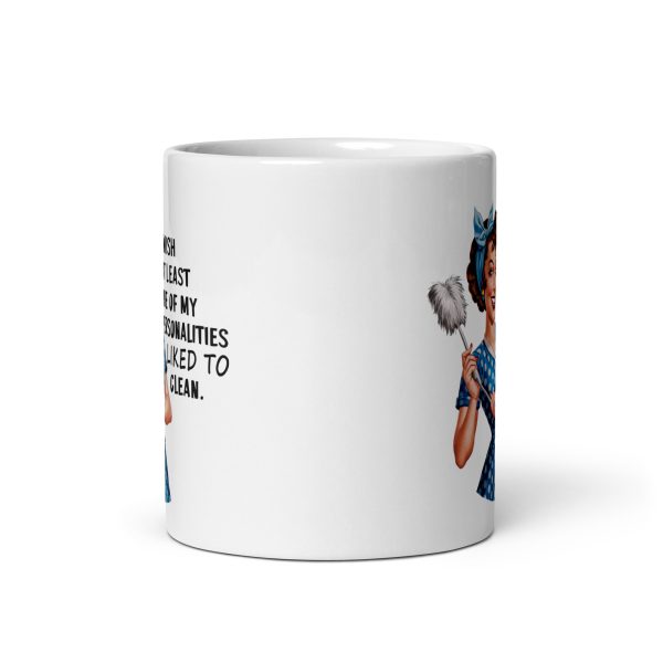 I wish at least one of my personalities liked to clean funny coffee mug / cup - Image 3