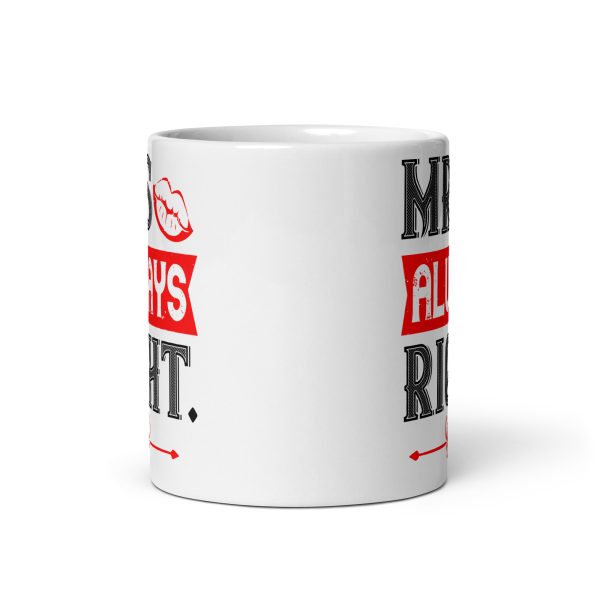 Mrs always right funny coffee mug / cup - Image 3