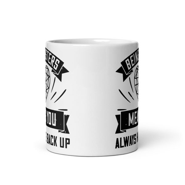 Being sisters means you always have back up funny coffee mug / cup - Image 3