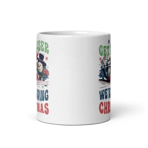 Get in loser we're saving Christmas funny coffee mug / cup - Image 3