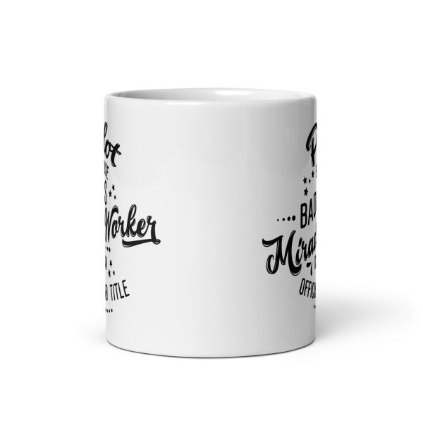 Pilot because badass miracle worker isn't an official job title funny coffee mug / cup - Image 3