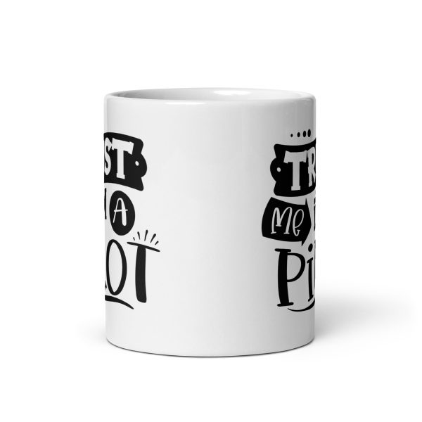 Trust me I'm a pilot funny coffee mug / cup - Image 3