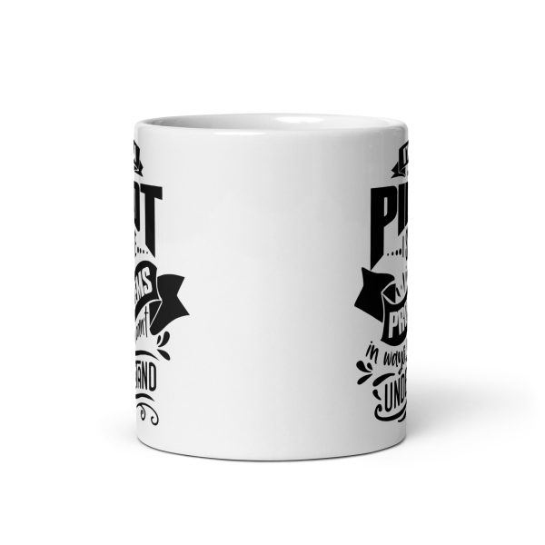 I'm a pilot I solve problems in ways you can't understand funny coffee mug / cup - Image 3