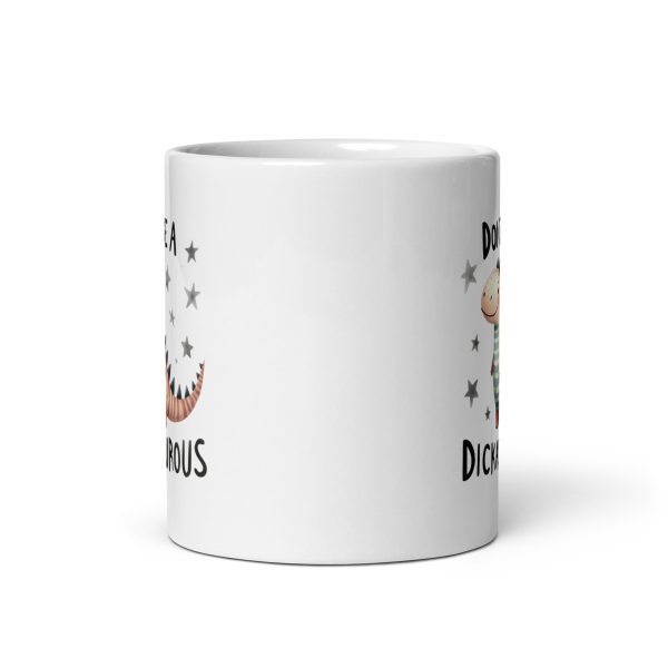 Don't be a dickasaurous funny coffee mug / cup - Image 3