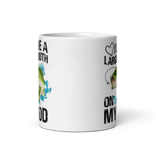 I love a large mouth on my rod funny coffee mug / cup - Image 3