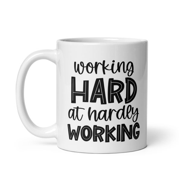 Working hard at hardey working Mug / Cup - Image 2