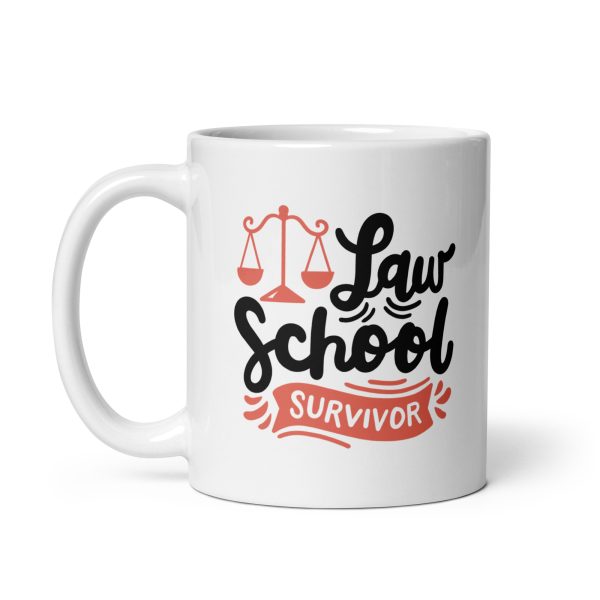 Law school survivor Funny Coffee Mug / Cup - Image 2