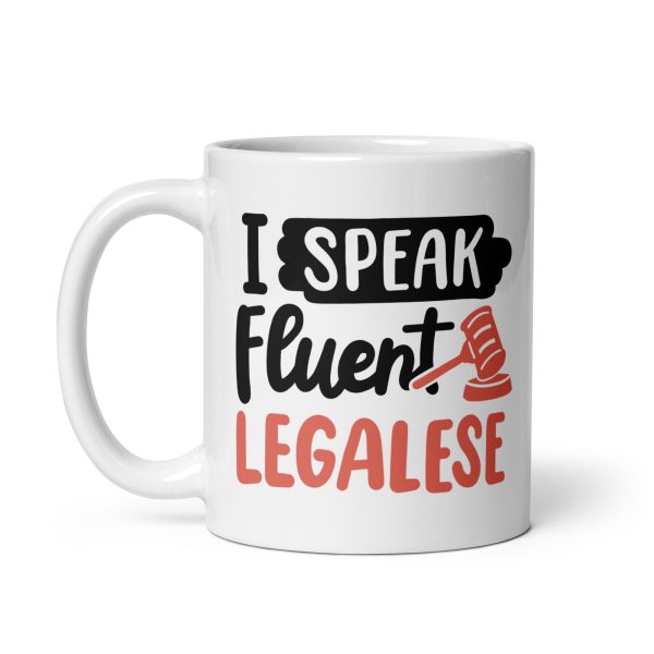 I speak fluent legalese Funny Coffee Mug / Cup - Image 2