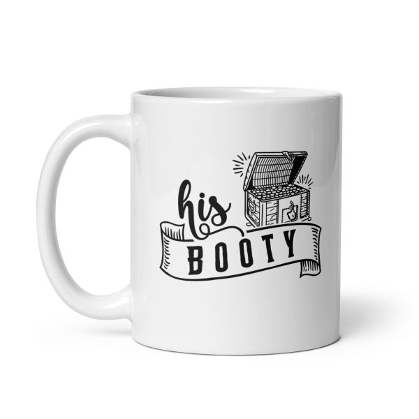 His booty Funny Coffee Mug / Cup - Image 2