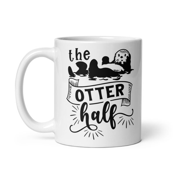 The otter half Funny Coffee Mug / Cup - Image 2