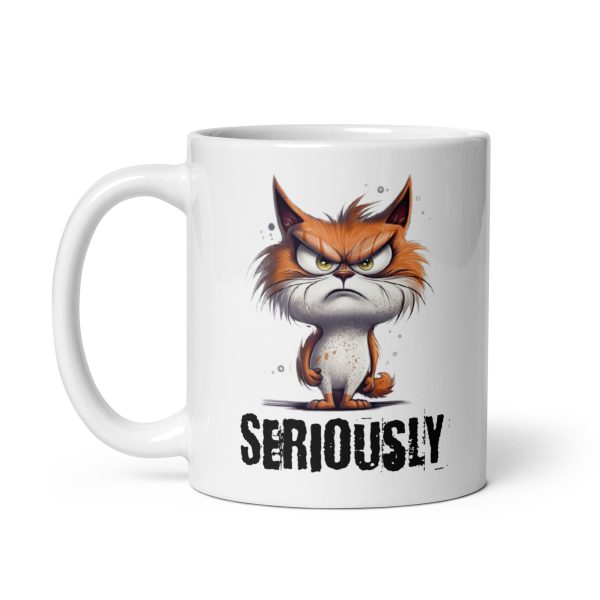 Seriously funny cat coffee mug / cup - Image 2