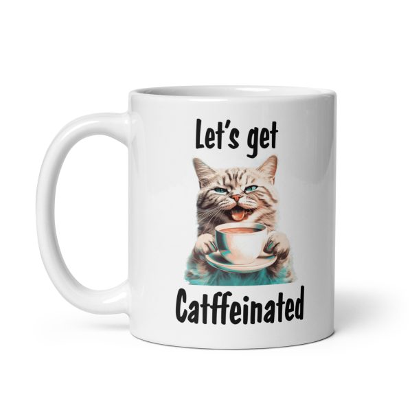 Let's get catffeinated funny cat coffee mug / cup - Image 2