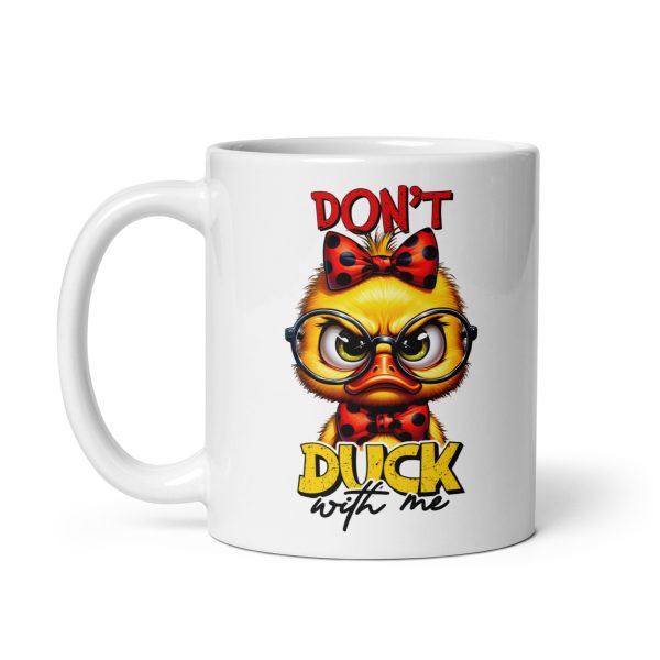 Don't duck with me funny coffee mug / cup - Image 2