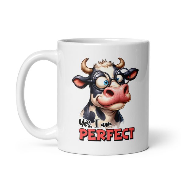 Yes I am perfect funny cow coffee mug / cup - Image 2