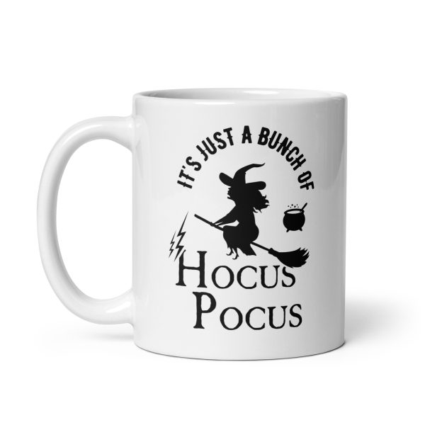 It's just a bunch of hocus pocus funny Halloween coffee mug / cup - Image 2