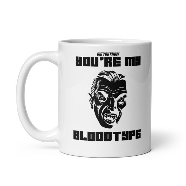 Did you know you're my blood type funny Halloween coffee mug / cup - Image 2