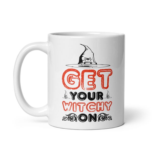 Get your witchy on funny Halloween coffee mug / cup - Image 2