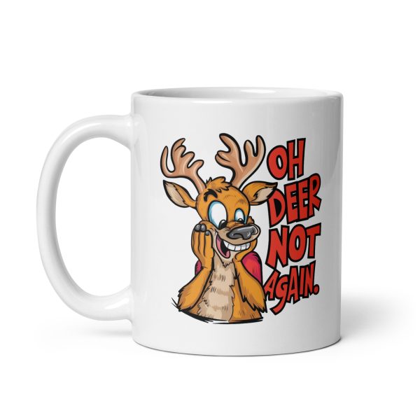 Oh deer not again funny deer coffee mug / cup - Image 2