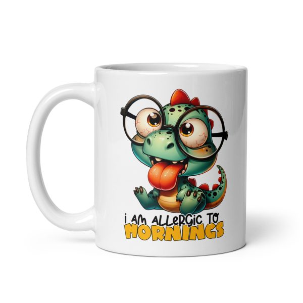 I'm allergic to mornings funny dinosaur coffee mug / cup - Image 2