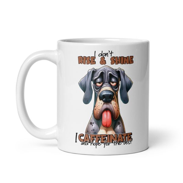 I don't rise & shine I caffeinate and hope for the best funny dog coffee mug / cup - Image 2