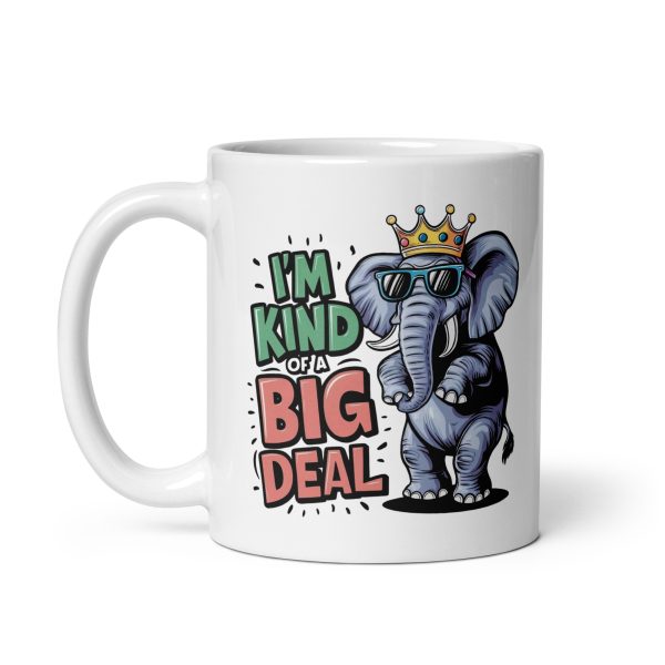 I'm kind of a big deal funny elephant coffee mug / cup - Image 2