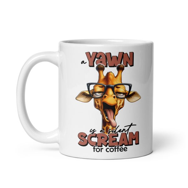 Yawn is a silent scream for coffee funny giraffe coffee mug / cup - Image 2