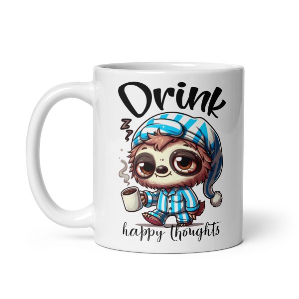 Drink happy thoughts funny sloth coffee mug / cup - Image 2