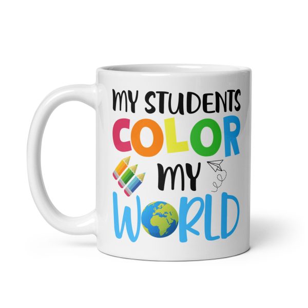 My students color my world funny coffee mug / cup - Image 2