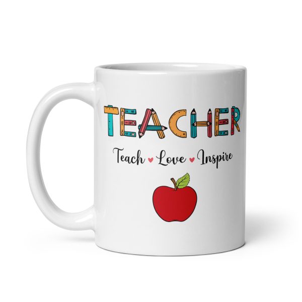 Teacher teach love inspire funny coffee mug / cup - Image 2