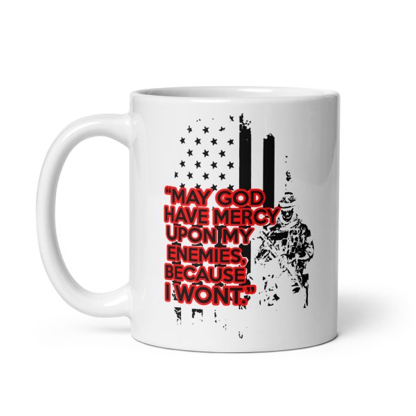 May god have mercy upon my enemies because I wont funny coffee mug / cup - Image 2