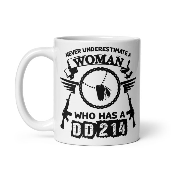 Never underestimate a woman who has a DD214 funny coffee mug / cup - Image 2