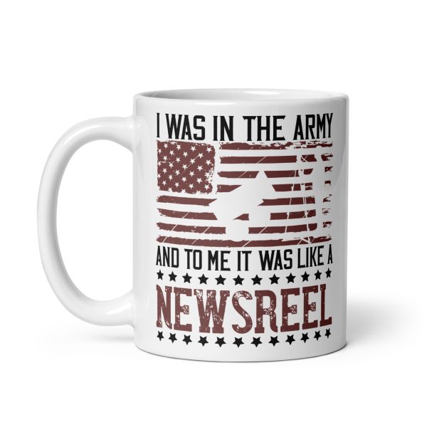 I was in the army and to me it was like a newsreel funny coffee mug / cup - Image 2