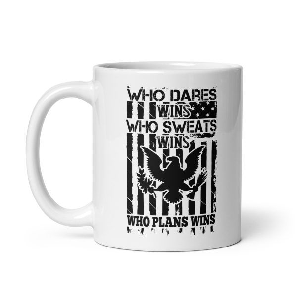 Who dares wins who sweats wins who plans wins funny coffee mug / cup - Image 2