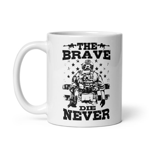 The brave die never funny coffee mug / cup - Image 2