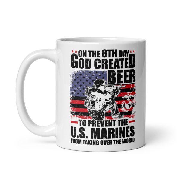 On the 8th day God created beer to prevent the U.S. Marines from taking over the world funny coffee mug / cup - Image 2