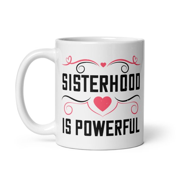 Sisterhood is powerful funny coffee mug / cup - Image 2