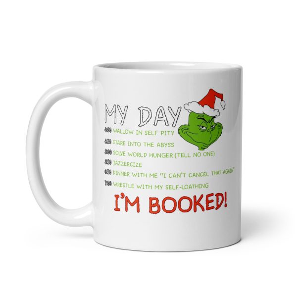 My day grinch funny coffee mug / cup - Image 2