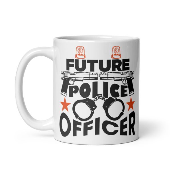 Future police officer funny coffee mug / cup - Image 2