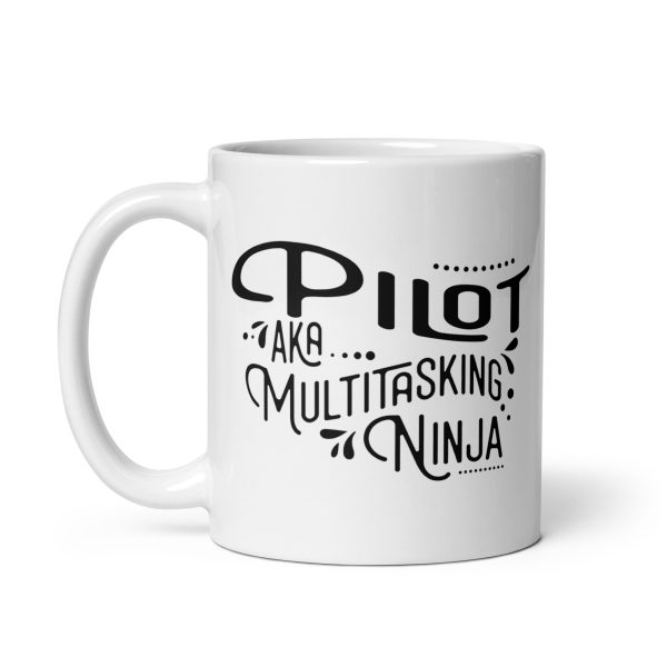 Pilot aka multitasking ninja funny coffee mug / cup - Image 2