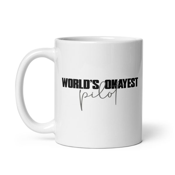 World's okayest pilot funny coffee mug / cup - Image 2